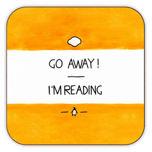 'Go Away, I'm Reading Coaster
